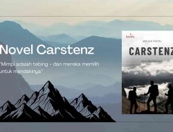Lebih dari Novel Pendakian: Carstenz dan Krisis Generasi Muda