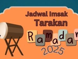 Jadwal Puasa Ramadan 2026 Tarakan: Lengkap dengan Waktu Imsak