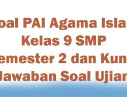 50 Soal dan Jawaban Ujian Semester 2 Agama Islam Kelas 8 SMP 2026
